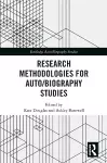 Research Methodologies for Auto/biography Studies cover