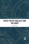 David Foster Wallace and the Body cover