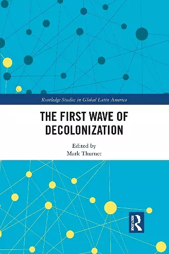 The First Wave of Decolonization cover