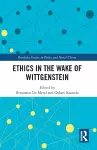 Ethics in the Wake of Wittgenstein cover