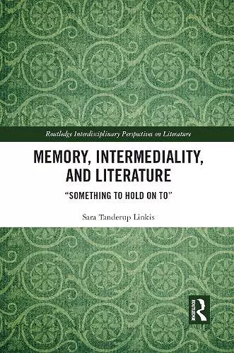 Memory, Intermediality, and Literature cover