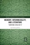 Memory, Intermediality, and Literature cover