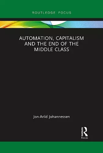Automation, Capitalism and the End of the Middle Class cover
