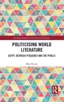 Politicising World Literature cover