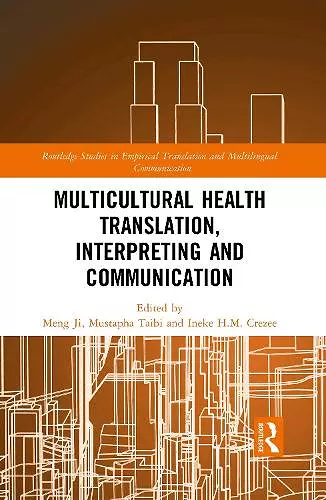 Multicultural Health Translation, Interpreting and Communication cover