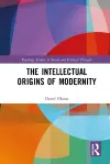 The Intellectual Origins of Modernity cover