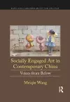 Socially Engaged Art in Contemporary China cover
