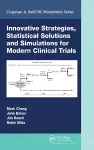 Innovative Strategies, Statistical Solutions and Simulations for Modern Clinical Trials cover