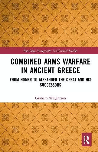 Combined Arms Warfare in Ancient Greece cover