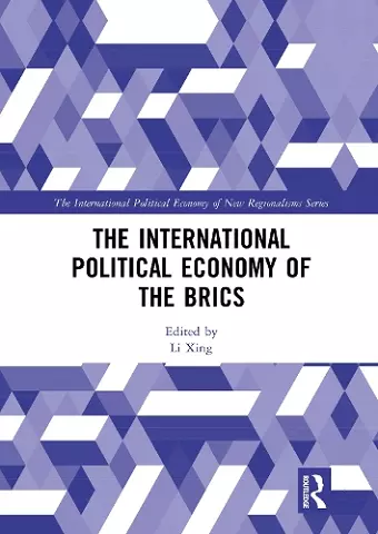 The International Political Economy of the BRICS cover