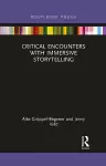 Critical Encounters with Immersive Storytelling cover