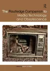 The Routledge Companion to Media Technology and Obsolescence cover