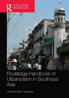 Routledge Handbook of Urbanization in Southeast Asia cover