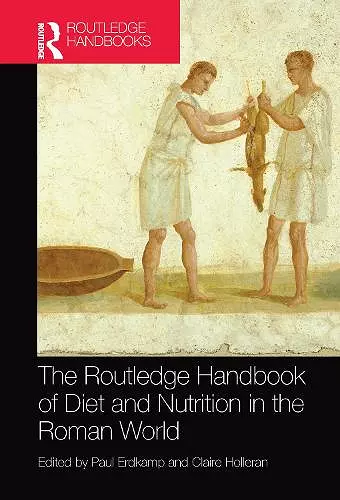 The Routledge Handbook of Diet and Nutrition in the Roman World cover