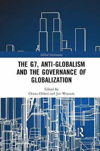 The G7, Anti-Globalism and the Governance of Globalization cover