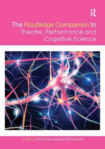 The Routledge Companion to Theatre, Performance and Cognitive Science cover