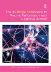 The Routledge Companion to Theatre, Performance and Cognitive Science cover