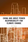 China and Great Power Responsibility for Climate Change cover