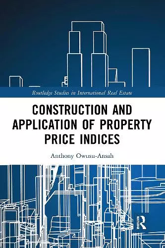 Construction and Application of Property Price Indices cover