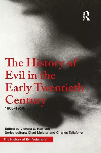 The History of Evil in the Early Twentieth Century cover