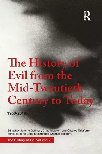 The History of Evil from the Mid-Twentieth Century to Today cover