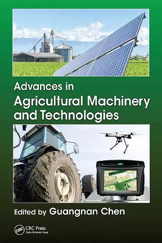 Advances in Agricultural Machinery and Technologies cover