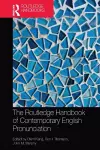 The Routledge Handbook of Contemporary English Pronunciation cover