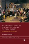 William Hunter and his Eighteenth-Century Cultural Worlds cover