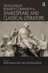 The Routledge Research Companion to Shakespeare and Classical Literature cover