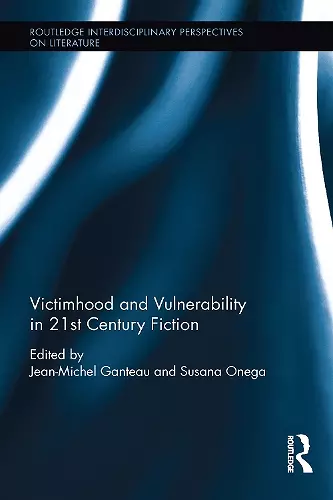 Victimhood and Vulnerability in 21st Century Fiction cover