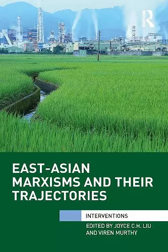 East-Asian Marxisms and Their Trajectories cover