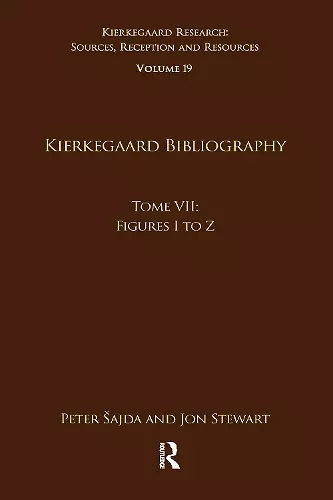 Volume 19, Tome VII: Kierkegaard Bibliography cover