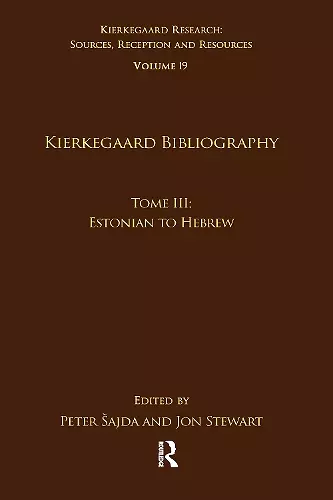 Volume 19, Tome III: Kierkegaard Bibliography cover