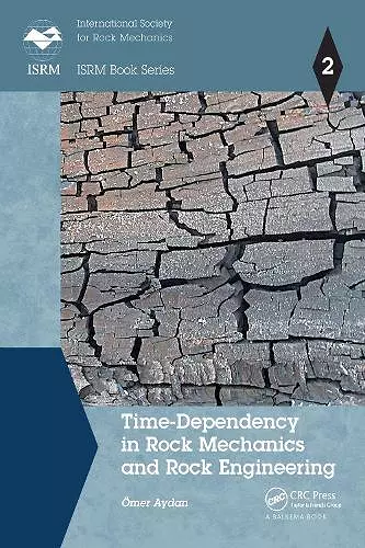 Time-Dependency in Rock Mechanics and Rock Engineering cover