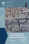 Time-Dependency in Rock Mechanics and Rock Engineering cover