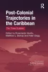 Post-Colonial Trajectories in the Caribbean cover