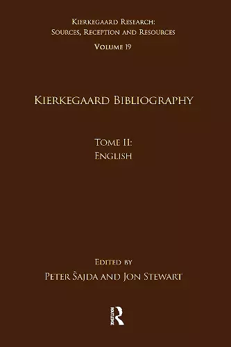 Volume 19, Tome II: Kierkegaard Bibliography cover