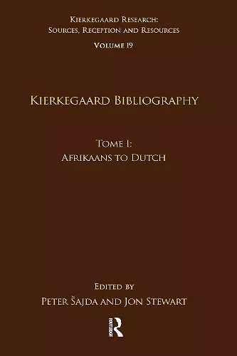 Volume 19, Tome I: Kierkegaard Bibliography cover