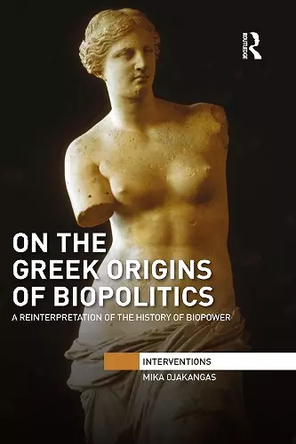 On the Greek Origins of Biopolitics cover