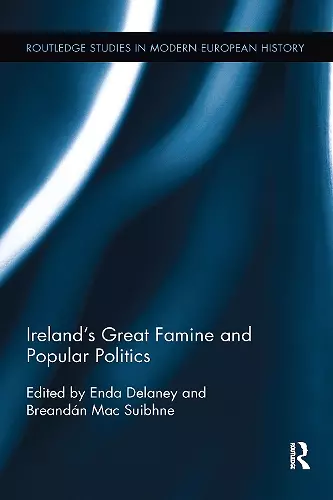 Ireland's Great Famine and Popular Politics cover