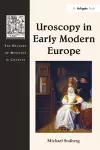 Uroscopy in Early Modern Europe cover