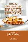 Dietary Supplements in Health Promotion cover