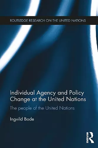 Individual Agency and Policy Change at the United Nations cover