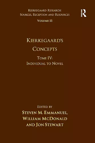 Volume 15, Tome IV: Kierkegaard's Concepts cover