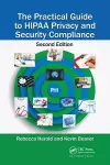 The Practical Guide to HIPAA Privacy and Security Compliance cover