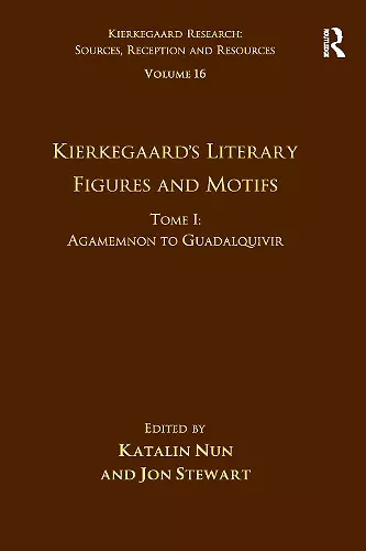 Volume 16, Tome I: Kierkegaard's Literary Figures and Motifs cover