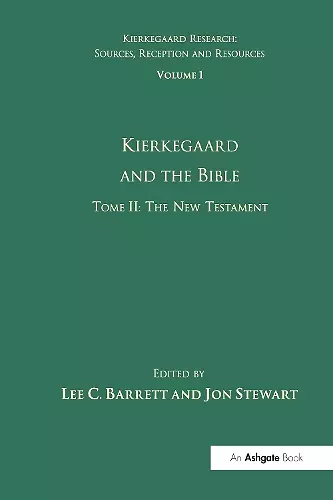 Volume 1, Tome II: Kierkegaard and the Bible - The New Testament cover