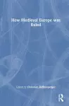 How Medieval Europe was Ruled cover