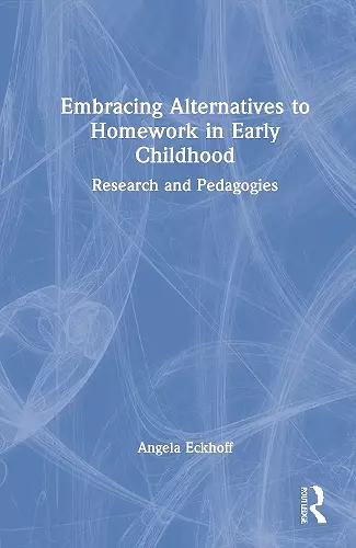 Embracing Alternatives to Homework in Early Childhood cover