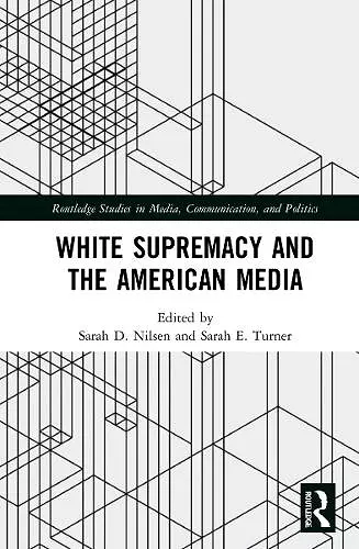 White Supremacy and the American Media cover